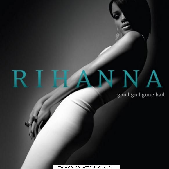 rihanna coperta albumului "good girl gone bad"