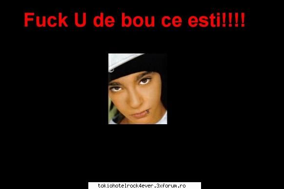 Pervert Tom - fufa draqului ce ma enervat la culme!!adica noi - *..::Tom Kaulitz::..*